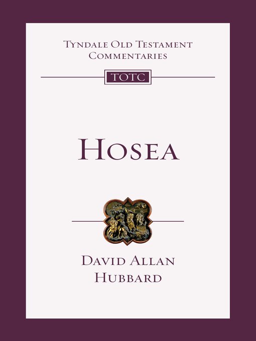 Title details for Hosea: an Introduction and Commentary by David Allan Hubbard - Available